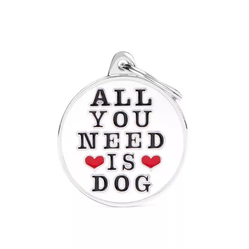 MyFamily Charms Medalion All You Need Is Dog alb