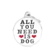 MyFamily Charms Medalion All You Need Is Dog alb